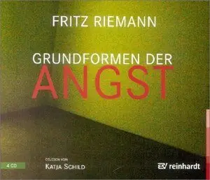 Fritz Riemann - Grundformen der Angst