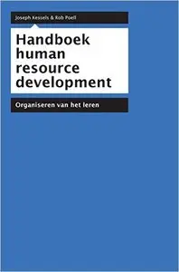 Handboek human resource development: Organiseren van het leren by J. Kessels