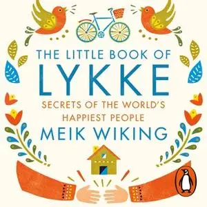 «The Little Book of Lykke» by Meik Wiking