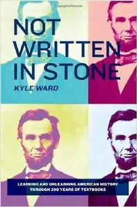 Not Written in Stone: Learning and Unlearning American History Through 200 Years of Textbooks