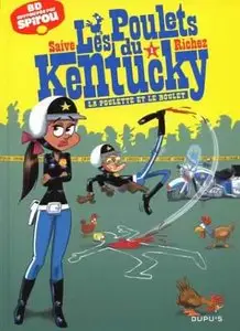 Les poulets du Kentucky - Tome 01 - La poulette et le boulet