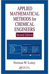 Applied Mathematical Methods for Chemical Engineers 2nd Edition (Instructor Resources)