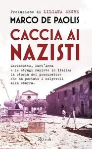 Marco De Paolis - Caccia ai nazisti