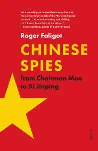 Chinese Spies: from Chairman Mao to Xi Jinping