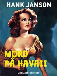 «Mord på Havaii» by Hank Janson