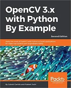 OpenCV 3.x with Python By Example, 2nd Edition