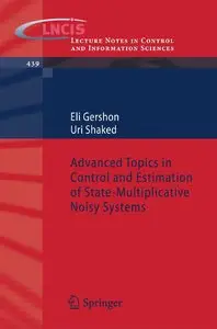 Advanced Topics in Control and Estimation of State-Multiplicative Noisy Systems [Repost]