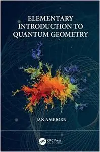 Elementary Introduction to Quantum Geometry