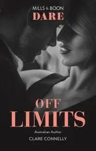 «Off Limits» by Clare Connelly