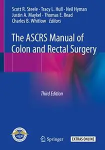 The ASCRS Manual of Colon and Rectal Surgery, 3rd edition