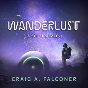 «Wanderlust» by Craig A. Falconer