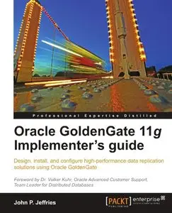Oracle GoldenGate 11g Implementer's guide (repost)