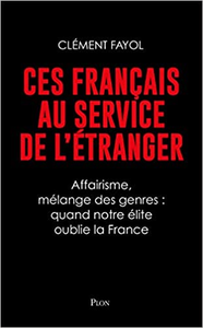 Ces français au service de l'étranger - Clément FAYOL