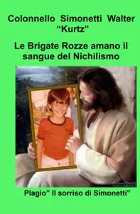 Le Brigate Rozze amano il sangue del Nichilismo