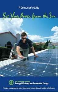 A Consumer's Guide: Get Your Power from the Sun