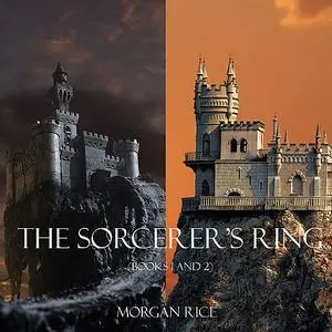 «Sorcerer's Ring Bundle (Books 1 and 2)» by Morgan Rice