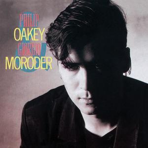 Philip Oakey & Giorgio Moroder - Philip Oakey & Giorgio Moroder (1985/2003)