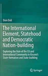 The International Element, Statehood and Democratic Nation-building (Repost)