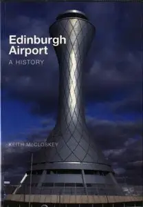 Edinburgh Airport: A History