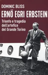 Dominic Bliss - Erno Egri Erbstein