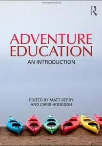 Adventure Education: An Introduction