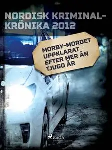 «Morby-mordet uppklarat efter mer än tjugo år» by Diverse