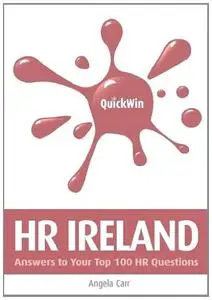 Quick Win HR Ireland: Answers to your top 100 HR questions