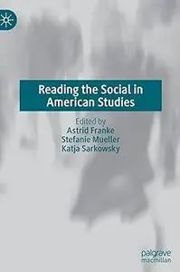 Reading the Social in American Studies