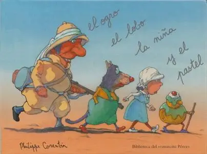 El ogro, el lobo, la niña y el pastel,de  Philippe Corentin