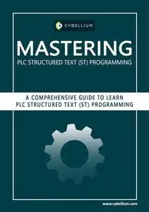Mastering PLC Structured Text Programming: A Comprehensive Guide to Learn PLC Structured Text Programming