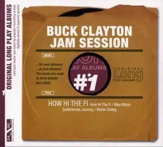 A Buck Clayton Jam Session - How Hi The Fi (1954) [Reissue 2005]