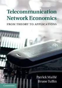 Telecommunication Network Economics: From Theory to Applications (repost)