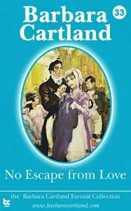 «No Escape From Love» by Barbara Cartland