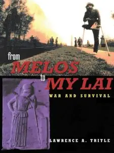 From Melos to My Lai: A Study in Violence, Culture and Social Survival