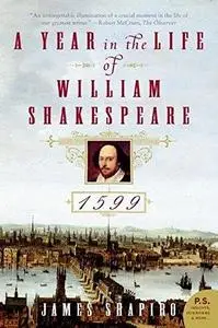 A Year in the Life of William Shakespeare: 1599