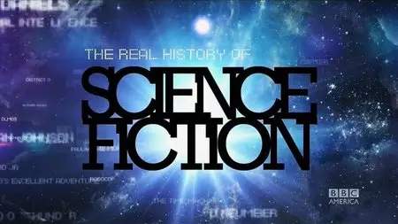 BBC - America: The Real History of Science Fiction (2014)