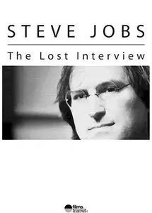 Steve Jobs: The Lost Interview (2011)