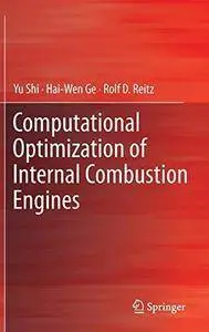 Computational Optimization of Internal Combustion Engines (Repost)