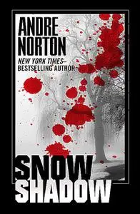 «Snow Shadow» by Andre Norton