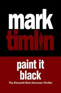 «Paint it Black» by Mark Timlin