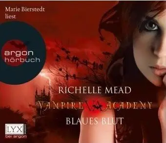 Richelle Mead - Vampire Academy - Blaues Blut [Band 2]