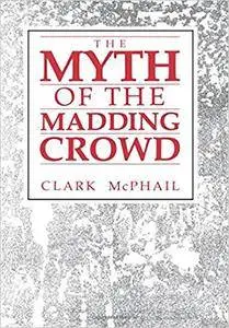 The Myth of the Madding Crowd