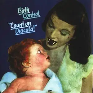 Birth Control - Count On Dracula! (1980) [Reissue 1996]
