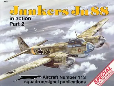 Junkers Ju 88 in action, Part 2 (Squadron Signal 1113) (Repost)