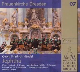 Matthias Grünert, Dresdner Barockorchester, Kammerchor der Frauenkirche - George Frideric Handel: Jephtha (2009)