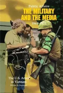 Public Affairs: The Military and the Media, 1968-1973