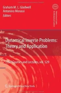 Dynamical Inverse Problems: Theory and Application [Repost]
