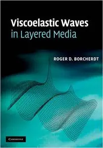 Viscoelastic Waves in Layered Media