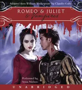 «Romeo & Juliet & Vampires» by William Shakespeare