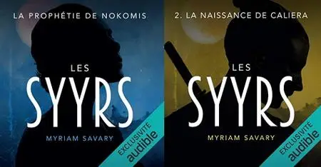 Myriam Savary, "Les Syyrs", tome 1 et 2
